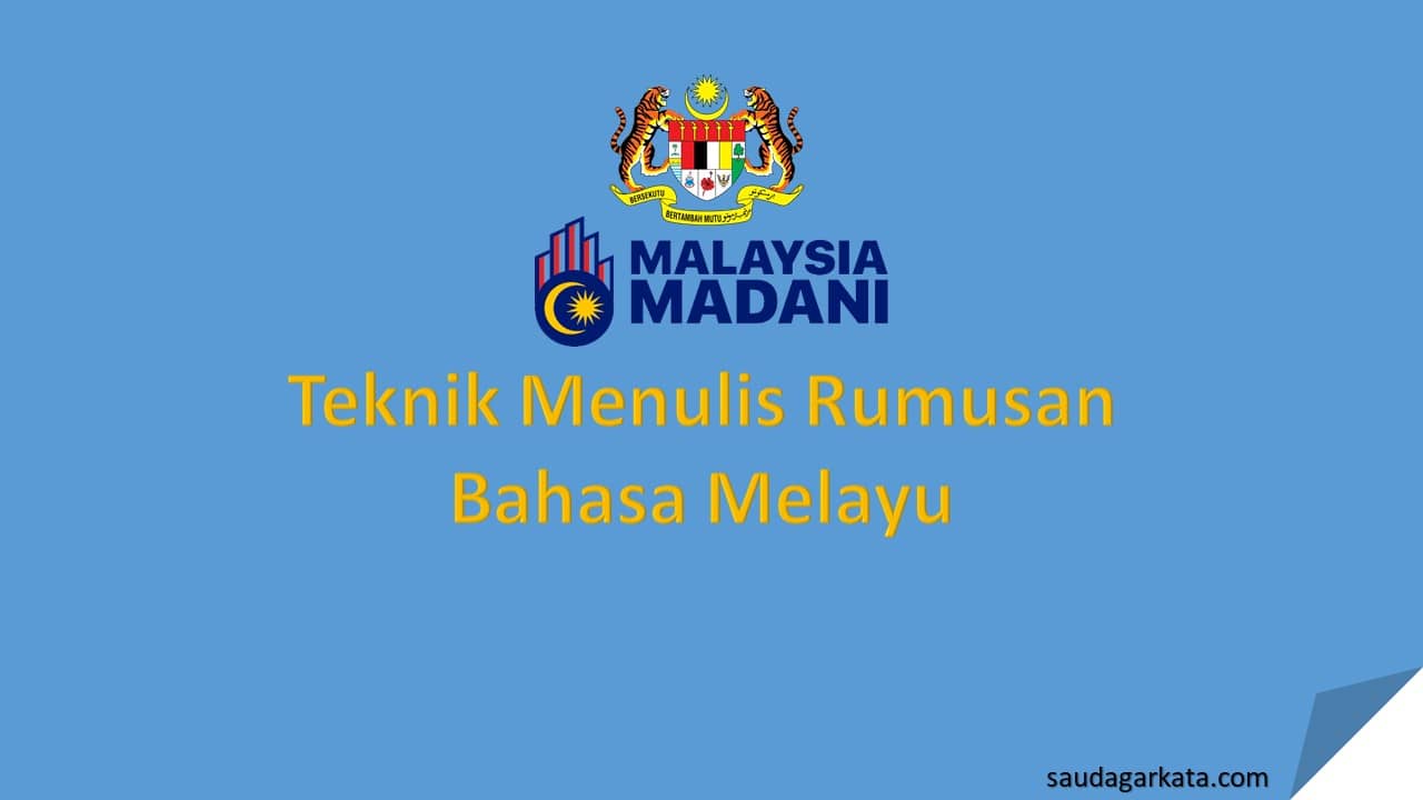 Teknik Menulis Rumusan Bahasa Melayu