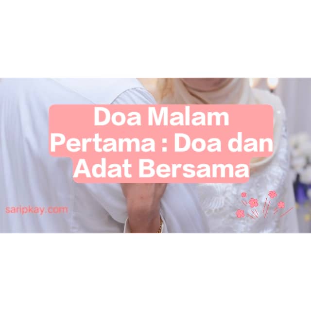 Doa dan adat malam pertama melakukan hubungan intim